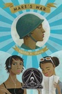 Cover: Mare's War - Knopf Books for Young Readers