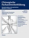 Cover: Band 1 (1.-3. Jahr der chirurgischen Weiterbildung) Allgemeinchirurgie, Thoraxc - Thieme