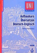 Cover: Aufbaukurs &Uuml;bersetzen. Deutsch-Englisch - Klett