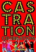 Cover: Castration Celebration - Random House Books for Young Readers