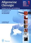 Cover: Zahn-Mund-Kiefer-Heilkunde. Lehrbuchreihe zur Aus- und Weiterbildung / Zahn-Mund-Kiefer-Heilkunde (Chirurgie). Lehrbuch zur Aus- und Weiterbildung / Allgemeine Chirurgie - Thieme