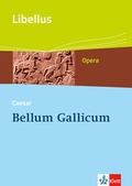 Cover: Bellum Gallicum. Caesar - Feldherr, Politiker, Vordenker - Klett