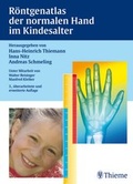 Cover: R&ouml;ntgenatlas der normalen Hand im Kindesalter - Thieme