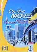 Cover: On the MOVE / Grammar Practice Book - Klett