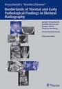 Cover: Freyschmidt's "Koehler/Zimmer" Borderlands of Normal and Early Pathological Findings in Skeletal Radiography - Thieme
