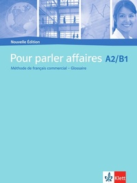 Abbildung von: Pour parler affaires A2-B1 - Nouvelle Édition - Klett