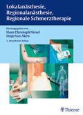 Cover: Lokalan&auml;sthesie, Regionalan&auml;sthesie, Regionale Schmerztherapie - Thieme