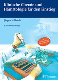 Cover: Lehrbuch Klinische Chemie und H&auml;matologie f&uuml;r den Einstieg - Thieme