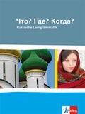 Cover: Chto? Gde? Kogda? Russkaja grammatika. Russische Lerngrammatik - Klett