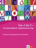 Cover: Von A bis Z - Praxishandbuch Alphabetisierung - Klett
