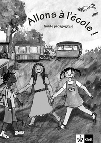 Abbildung von: Allons à l'école ! - Klett