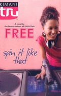 Cover: Spin It Like That - Kimani Press