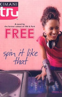 Enlarge image Cover: Spin It Like That - Kimani Press