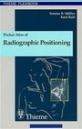 Cover: Pocket Atlas of Radiographic Positioning - Thieme