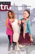 Cover: A Matter Of Attitude - Kimani Press