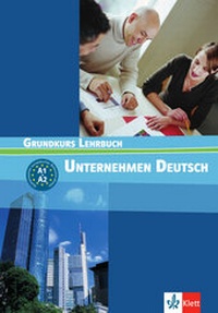 Abbildung von: Unternehmen Deutsch Grundkurs - Klett