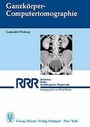 Cover: Ganzkörper-Computertomographie - Thieme
