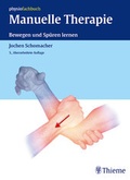 Cover: Manuelle Therapie. Bewegen und Sp&uuml;ren lernen - Thieme