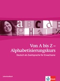 Cover: Von A bis Z - Alphabetisierungskurs f&uuml;r Erwachsene A1 - Klett