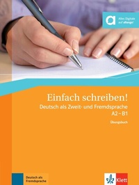 Abbildung von: Einfach schreiben! A2-B1 - Klett