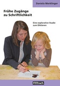 Cover: Fr&uuml;he Zug&auml;nge zu Schriftlichkeit - Fillibach bei Klett Sprachen