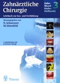 Cover: Zahn-Mund-Kiefer-Heilkunde. Lehrbuchreihe zur Aus- und Weiterbildung / Zahn-Mund-Kiefer-Heilkunde (Chirurgie). Lehrbuch zur Aus- und Weiterbildung / Zahn&auml;rztliche Chirurgie - Thieme