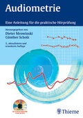 Cover: Audiometrie. Eine Anleitung f&uuml;r die praktische H&ouml;rpr&uuml;fung - Thieme