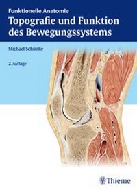 Abbildung von: Topografie und Funktion des Bewegungssystems - Thieme