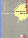 Cover: Lambacher Schweizer Mathematik Komplexe Zahlen. Allgemeine Ausgabe - Klett