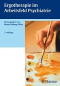 Cover: Ergotherapie im Arbeitsfeld Psychiatrie - Thieme