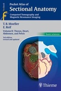 Cover: Pocket Atlas of Sectional Anatomy. Computed Tomography and Magnetic Resonance Imaging / Pocket Atlas of Sectional Anatomy, Volume II: Thorax, Heart, Abdomen, and Pelvis - Thieme