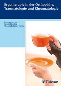 Abbildung von: Ergotherapie in Orthopädie, Traumatologie und Rheumatologie - Thieme