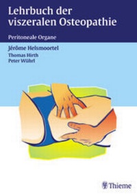 Abbildung von: Lehrbuch der viszeralen Osteopathie. Peritoneale Organe - Thieme