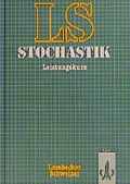 Cover: Lambacher Schweizer Mathematik Stochastik Leistungskurs. Allgemeine Ausgabe - Klett