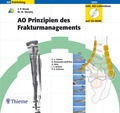 Cover: AO Prinzipien des Frakturmanagements (Buch und CD-ROMs) - Thieme