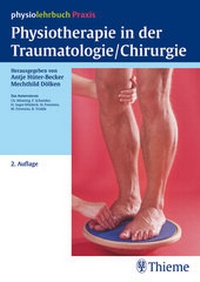 Bild vergrößern Bild: Physiotherapie in der Traumatologie/Chirurgie (physiolehrbuch Praxis) - Thieme