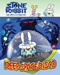 Enlarge image Cover: Stone Rabbit #3: Deep-Space Disco - Random House Inc