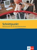 Cover: Schnittpunkt Mathematik. Mathematik f&uuml;r die Berufsfachschule - Klett