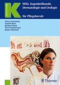 Cover: HNO, Augenheilkunde, Dermatologie und Urologie f&uuml;r Pflegeberufe - Thieme