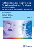 Cover: Wachstum und Altern Von den Chancen und Lasten des Lebenszyklus - Thieme