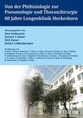 Bild: Von der Phthisiologie zur Pneumologie und Thoraxchirurgie 60 Jahre Lungenklinik Heckeshorn - Thieme