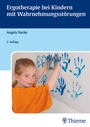 Cover: Ergotherapie bei Kindern mit Wahrnehmungsstörungen - Thieme