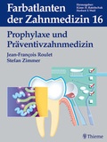 Cover: Band 16: Prophylaxe und Pr&auml;ventivzahnmedizin - Thieme