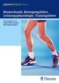 Cover: Biomechanik, Bewegungslehre, Leistungsphysiologie, Trainingslehre - Thieme