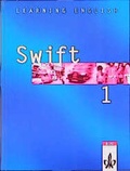 Cover: Learning English - Swift. Lehrwerk f&uuml;r Englisch als zweite Fremdsprache / Sch&uuml;lerbuch 1. Lehrjahr - Klett