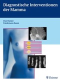 Cover: Diagnostische Interventionen der Mamma - Thieme