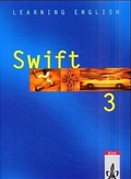 Cover: Learning English - Swift. Lehrwerk f&uuml;r Englisch als zweite Fremdsprache / Sch&uuml;lerbuch 3. Lehrjahr - Klett