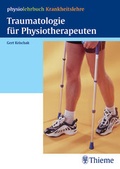 Cover: Traumatologie f&uuml;r Physiotherapeuten - Thieme