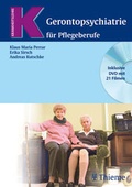 Cover: Gerontopsychiatrie f&uuml;r Pflegeberufe (inklusive DVD mit 21 Filmen) - Thieme