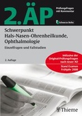 Cover: 2. &Auml;P - Schwerpunkt Hals-Nasen-Ohrenheilkunde, Ophthalmologie (Hammerexamen) - Thieme
